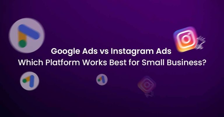 Google Ads vs Instagram Ads